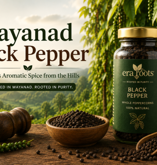 Black pepper blog by era roots wayanad kerala